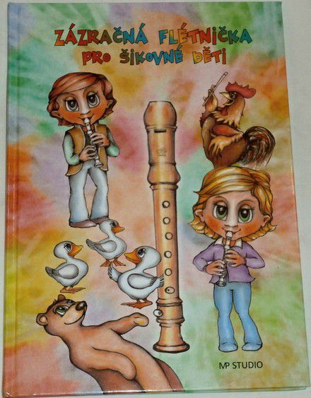 Rusňák Miro - Zázračná flétnička pro šikovné děti
