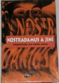 Nostradamus a jiní - Předpověď do roku 2000