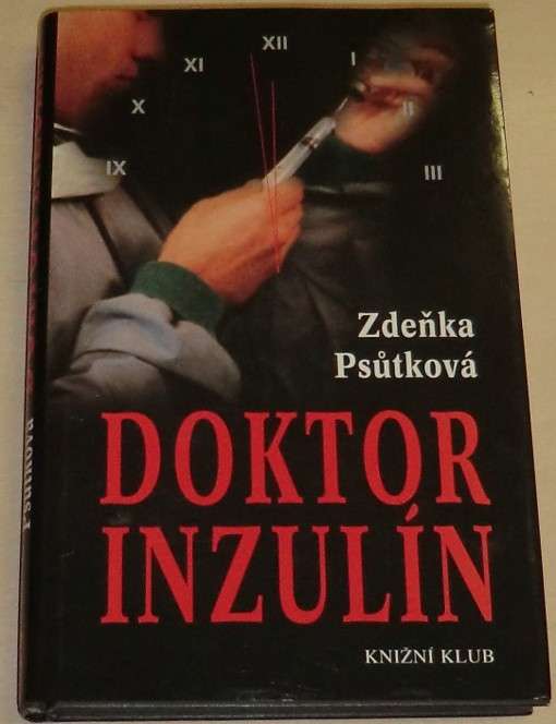 Psůtková Zdeňka - Doktor Inzulín
