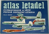 Němeček Václav - Atlas letadel: Čtyřmotorová a větší pístová dopravní letadla