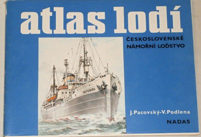 Pacovský, Podlena -  Atlas lodí: Československé námořní loďstvo