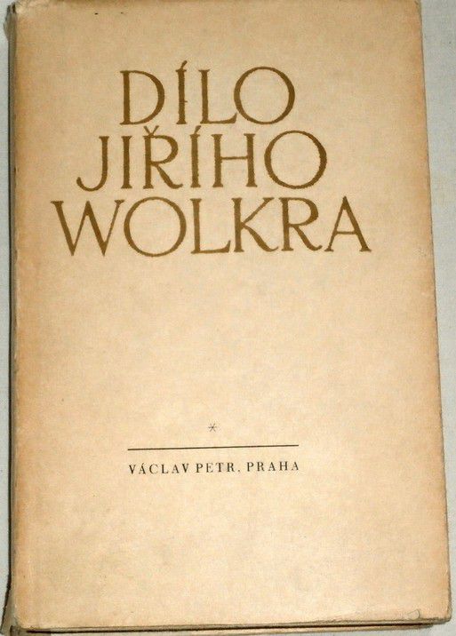 Dílo Jiřího Wolkra: Díl prvý