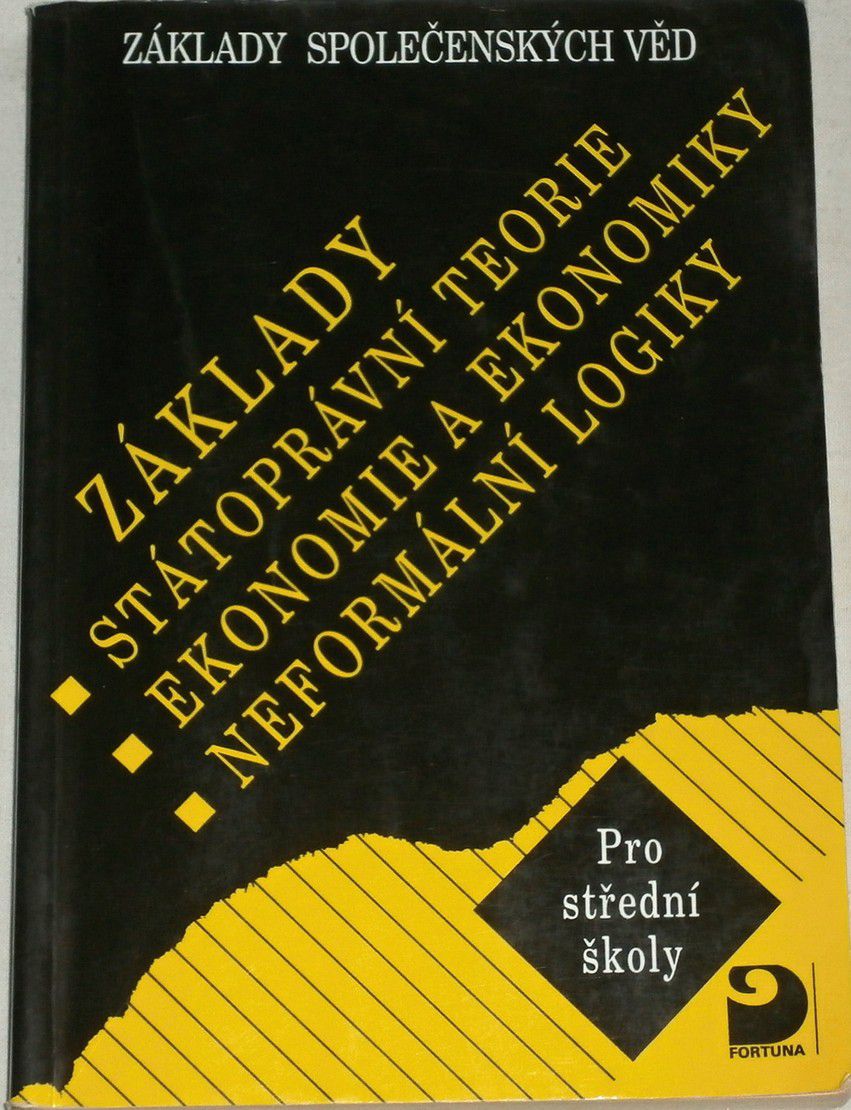 Eichler, Ryska, Svoboda - Základy státoprávní teorie, ekonomie a ekonomiky, neformální logiky