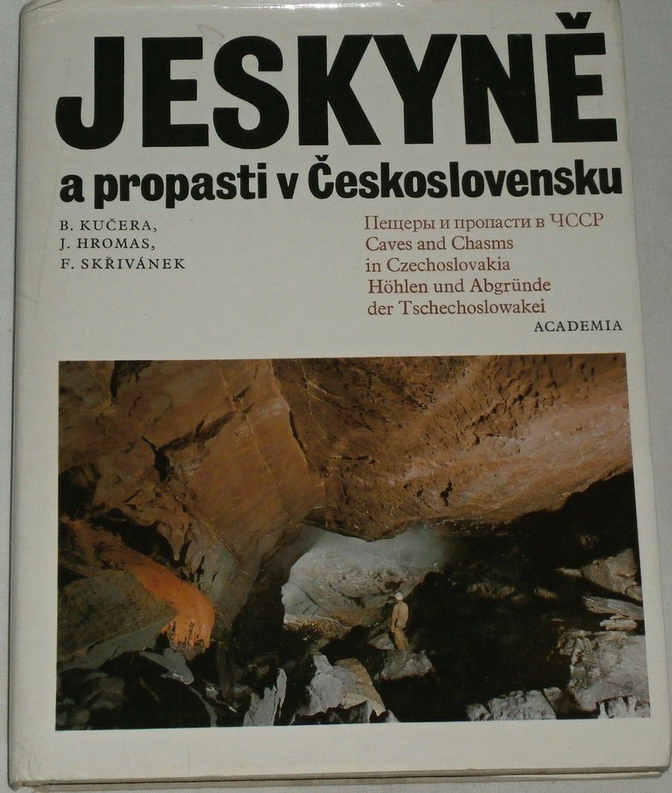 Kučera, Hromas, Skřivánek - Jeskyně a propasti v Československu