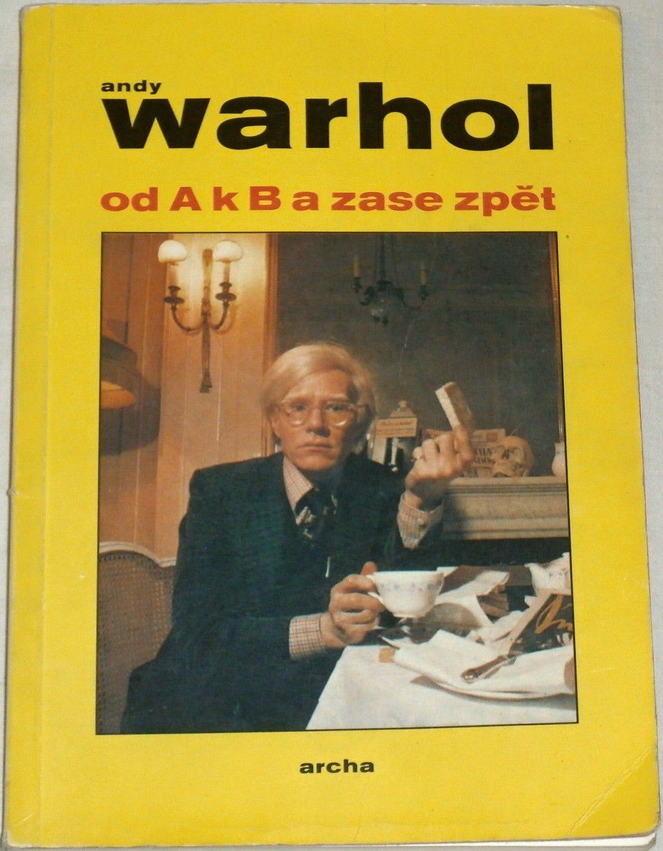 Warhol Andy - Od A k B a zase zpět