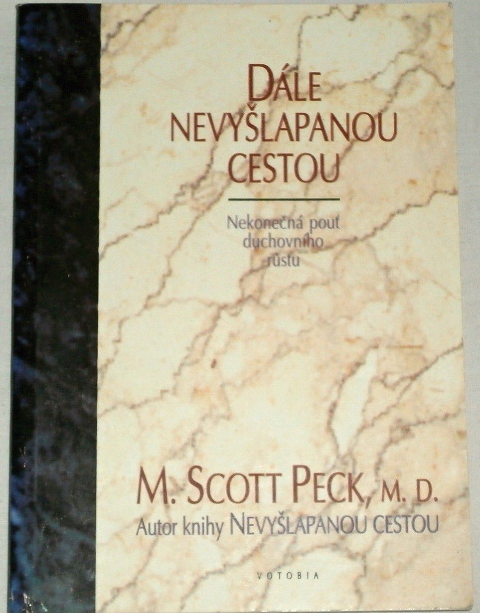 Peck Scott M. - Dále nevyšlapanou cestou